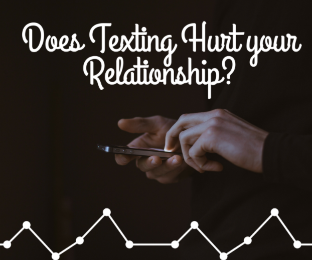 Does Texting Hurt Your Relationship?